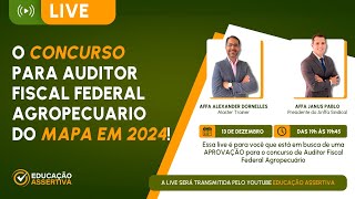 O concurso para Auditor Fiscal Federal Agropecuário do Mapa em 2024  Live Especial [upl. by Aihsital964]