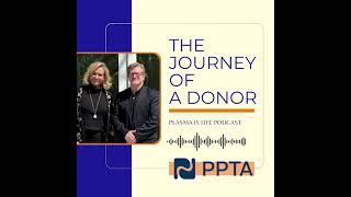 Plasma Is Life Podcast The Journey of a Donor [upl. by Tessie]