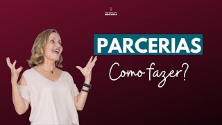 Parcerias como fazer [upl. by Nairadal]