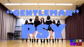 PSY싸이  GENTLEMAN젠틀맨  Dance cover by UFZS Studio ver [upl. by Erny]