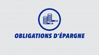 Découvrez les Obligations d’épargne [upl. by Yznyl]