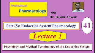 41 Endocrine System Pharmacology Lecture 1 Physiology and Medical Terminology of the Endocrine S [upl. by Zarihs]