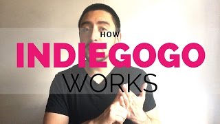 How Indiegogo Works [upl. by Kent]