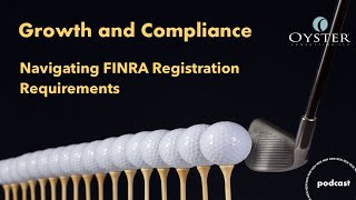 Growth and Compliance Navigating FINRA Registration Requirements [upl. by Anaitak393]