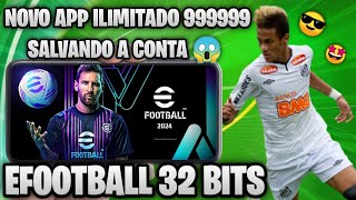 NOVO APP ILIMITADO SALVANDO A CONTA eFootball 2024 Mobile 32 BITS Parece One Tap Mod Ilimitado [upl. by Jillie107]