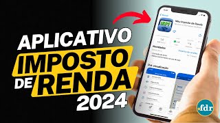 BAIXAR APLICATIVO OFICIAL IMPOSTO DE RENDA 2024 ENVIE SUA DECLARAÇÃO PELA VERSÃO OFICIAL ATUALIZADA [upl. by Robers474]