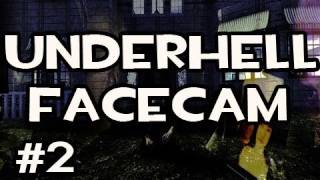 UnderHell Prologue wNova FACE CAM Ep2 Little More Action [upl. by Rochus]