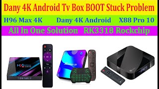 Dany 4k Android Tv BoxH96 Max 4K Tv Box Boot Stuck Problem How To Set All Android Tv Box [upl. by Ettenay]