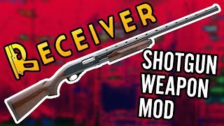 RECEIVER SHOTGUN WALKTHROUGH  WEAPON ADDITIONS MOD No Commentary [upl. by Nuahs89]