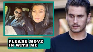 Scott Disick EMOTIONAL as he begs Kourtney to move back in with him in New house he just bought [upl. by Notnerb613]