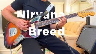 Nirvana  Breed Cover Fender Kurt Cobain Jaguar [upl. by Guibert415]