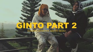 Guddhist Gunatita ft Ghetto Gecko  GINTO Part 2 Official Music Video [upl. by Asylem]