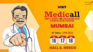 Medicall Mumbai 2024  36th edition  16 17 18 Feb 2024  Hall 4 NESCO [upl. by Dachia]