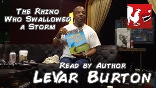 LeVar Burton Reads The Rhino Who Swallowed a Storm  RTExtraLife [upl. by Ganley]