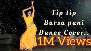 Tip Tip Barsa Pani  Mohra  Poulomi Roy  Dance Cover [upl. by Elletsirk]