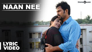 Official  Naan Nee Full Song  Madras  Karthi Catherine Tresa [upl. by Leirraj]