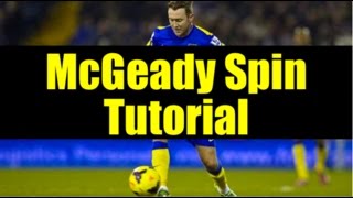 How to do the McGeady Spin  Tutorial [upl. by Cherlyn]