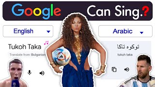 Google sings TUKOH TAKA ⚽️  Google Translate 🤖  Aju Akay  worldcup2022 [upl. by Ayaj]