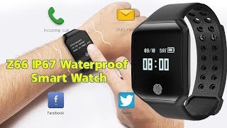 Z66 IP67 Waterproof Smart Bracelet watch  Review 1st [upl. by Auahsoj946]