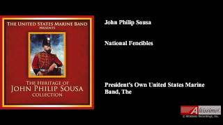 John Philip Sousa National Fencibles [upl. by Drofnil293]