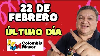 ✅ FEBRERO 22 DE 2024 ATENCION BENEFICIARIOS Del PROGRAMA COLOMBIA MAYOR ULTIMA OPORTUNIDAD‼️ [upl. by Nywled655]