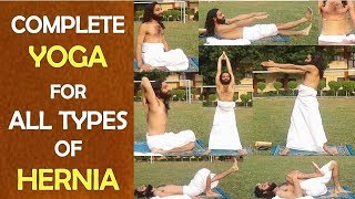 Best Yoga For Hernia  Yoga For Hernia All Types  Inguinal Hernia Hiatus Hernia Umbilical Hernia [upl. by Nagel67]