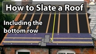 How to SLATE a roof  Set out a slate roof amp bottom row [upl. by Nnaxor]