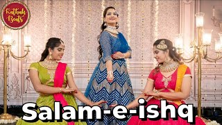 SalamEIshq Meri Jaan  Muqaddar Ka Sikandar  Ft Samiksha Radhika amp Anushka  By KathakBeats [upl. by Earal]