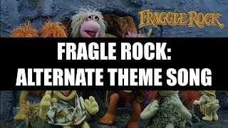 Fraggle Rock Alternate Theme Song [upl. by Rather328]