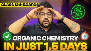 Class 12 Chemistry  Cover Full Organic Chemistry in 15 Days  Boards 2024  Score 95 [upl. by Lebam13]