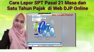 Cara Lapor SPT PPh Pasal 21 Masa dan Satu Tahun Pajak Nihil di Web DJP Online [upl. by Leibarg282]