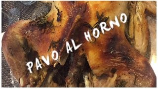 🦃 PAVO AL HORNO 🦃 Como marinar y cocinar el pavo [upl. by Maryrose]