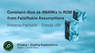 ConstantSize zkSNARKs in ROM from Falsifiable Assumptions  Roberto Parisella [upl. by Yrrep]