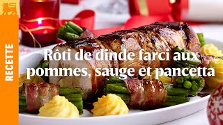 Rôti de dinde farci aux pommes sauge et pancetta [upl. by Noella]