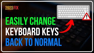 Easily Change Keyboard Keys Back To Normal  How Do I Change My Keyboard Keys Back to Normal [upl. by Ahsein]