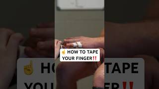 ☝️How to Tape a Jammed Finger‼️What do you want to learn next⁉️ [upl. by Nauqet]