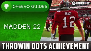 MADDEN NFL 22  Throwin Dots  Achievement  Trophy Guide Xbox [upl. by Flavio]