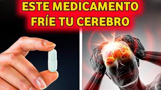 ¡ALERTA 8 MEDICAMENTOS QUE CAUSAN DEMENCIA GRAVE  104 [upl. by Sennahoj960]