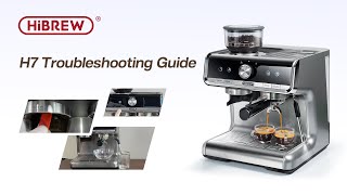 HiBREW  Troubleshooting Guide H7 Semiautomatic Coffee Machine [upl. by Ivanah]