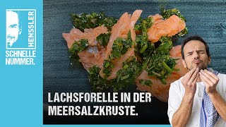 Schnelles Lachsforelle in der Meersalzkruste à la quotGrill den Hensslerquot Rezept von Steffen Henssler [upl. by Ttemme]