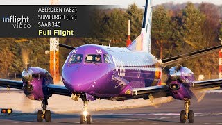 Loganair Full Flight  Aberdeen to ShetlandSumburgh  Saab 340 with Live Map [upl. by Esiole760]