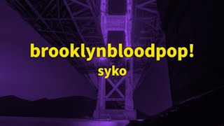 BrooklynBloodPop 1 Hour [upl. by Niret174]