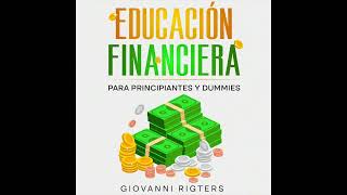 Educación Financiera para Principiantes y Dummies  Finanzas Personales  Audiolibro en Español [upl. by Oremo]