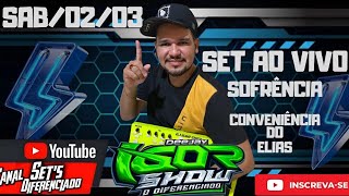 SET AO VIVO CONVENIÊNCIA DO ELIASDJ IGOR SHOW [upl. by Osei]