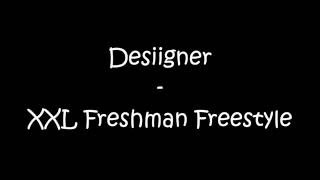 Desiigner  XXL Freshman Freestyle  Lyrics [upl. by Tiny151]