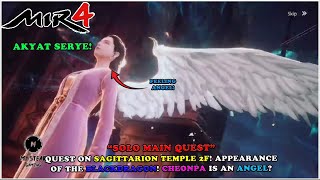 MIR4 AKYAT SERYE  SOLO MAIN QUEST MUNA SAGITTARION TEMPLE 2F BLACK DRAGON VS CHEONPA  F2P [upl. by Streeto641]