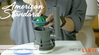 How to Replace the Accelerator Flush Valve Seal in your Champion Toilet by American Standard [upl. by Joleen]