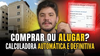 Comprar ou alugar um apartamento l Calculadora automática [upl. by Sidnarb]