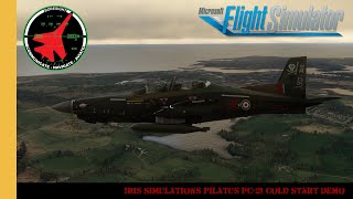 Iris Simulations Pilatus PC21 Cold Start Demo  MSFS  Microsoft Flight Simulator [upl. by Havot]