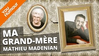 MATHIEU MADENIAN  Ma grandmère [upl. by Rivkah751]